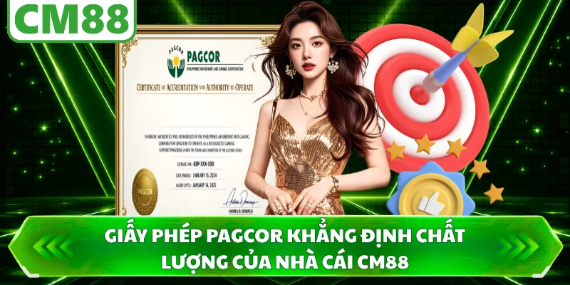 Giấy phép PAGCOR khẳng định chất lượng của nhà cái CM88